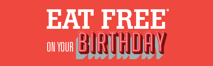 Eat Free on your Birthday